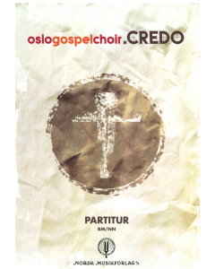 Oslo Gospel Choir: Credo (Partitur)