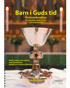Barn i Guds tid - messe for børnekor (Orgelpartitur)