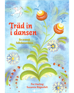 Träd in i dansen - En svensk folkdansmässa (Partitur)