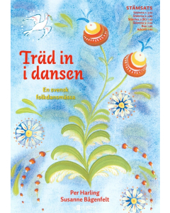 Träd in i dansen - En svensk folkdansmässa (Stemmesæt)