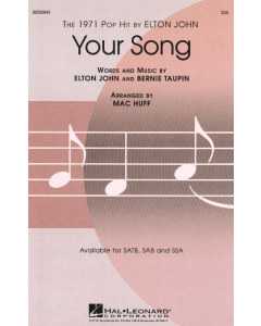 Elton John: Your Song - arr. Mac Huff (SSA, Piano)
