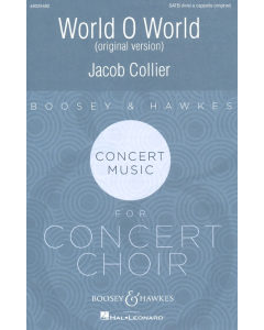 Collier, Jacob: World O World - Original Version (SATB div. a cappella)