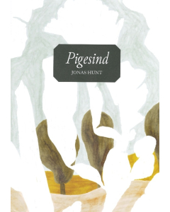Jonas Hunt: Pigesind - 6 sange med tekst af Tove Ditlevsen (Lige stemmer, klaver)
