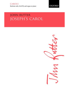 Rutter, John: Joseph's Carol (Baritone solo, SAATB, organ/piano)
