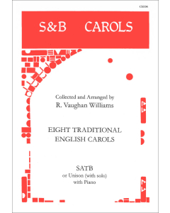 Vaughan Williams, Ralph: Eight Traditional English Carols (SATB or Unison, Piano)