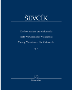 Ševcík, Otakar: Forty Variations op. 3 (Violoncello)