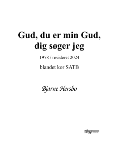 Hersbo, Bjarne: Gud, du er min Gud, dig søger jeg (SATB a cappella)