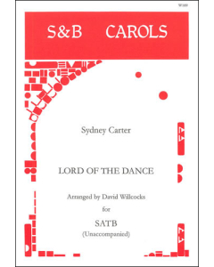 Carter, Sydney: Lord of the Dance - arr. David Willcocks (SATB a cappella)